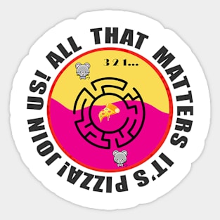 All that matters its pizza Sticker